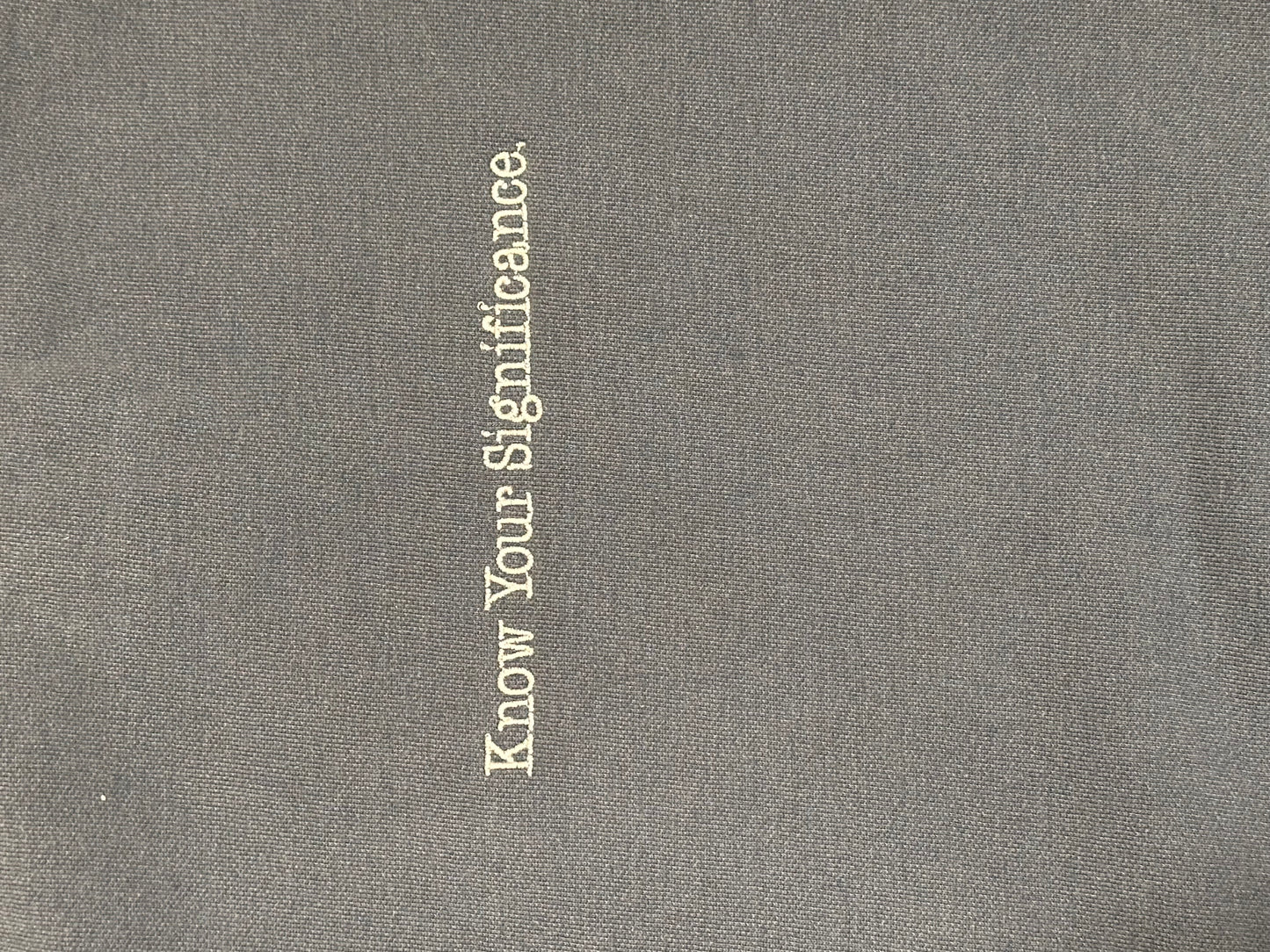 Exclusive: Know Your Significance Sweatshirt